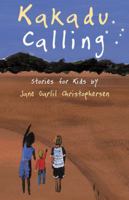 Kakadu Calling 1921248009 Book Cover