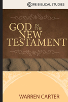 God in the New Testament 1426766335 Book Cover