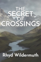 The Secret of Crossings B0BP9ZQMMC Book Cover