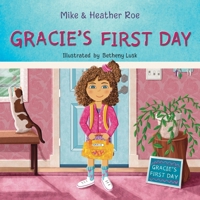 Gracie's First Day 1662937970 Book Cover