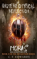The Unstereotypical Reflection: Mora’s Acceptance | A Young Adult Horror Thriller | Book 2 B08R8DKPC2 Book Cover
