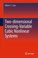 Two-dimensional Crossing-Variable Cubic Nonlinear Systems, Vol IV 3031628098 Book Cover