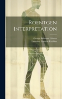 Roentgen Interpretation 1021631108 Book Cover