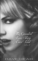 The Greatest Love Story Ever Told 1 & 2 1097125165 Book Cover