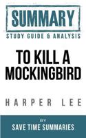 To Kill a Mockingbird: Summary, Review & Study Guide -- Nelle Harper Lee 149272713X Book Cover