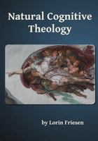 Natural Cognitive Theology 0987978519 Book Cover