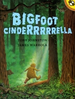 Bigfoot Cinderrrrrella (Picture Puffins) 0439083648 Book Cover