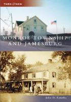 Monroe Township and Jamesburg (Then and Now) 0738550477 Book Cover