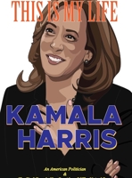 Kamala Harris-This is My Life 1716155193 Book Cover