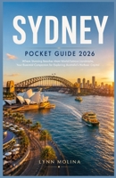 Sydney Pocket Guide 2026: Where Stunning Beaches Meet World-Famous Landmarks, Your Essential Companion for Exploring Australia's Harbour Capital B0H23PSR6G Book Cover