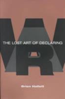 The Lost Art of Declaring War 0252067266 Book Cover