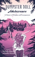 Dumpster Doll: Adolescence 1633376303 Book Cover