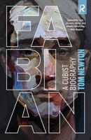 Fabian: A Cubist Biography B0DT2LT85K Book Cover