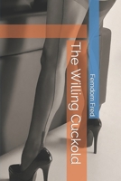 The Willing Cuckold B09W1VNPG8 Book Cover