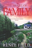The Heart of Family: Family Drama- Contemporary Women's Fiction B0BW358DB4 Book Cover