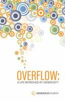 Overflow: A Life Refreshed by Generosity 0998121002 Book Cover