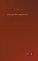 Lehrbuch Der Perspective 3734041694 Book Cover