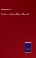 A Guide to the Coast of Devon & Cornwall 3375122446 Book Cover