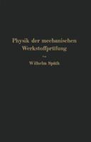 Physik Der Mechanischen Werkstoffprufung 3642982115 Book Cover