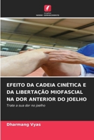 Efeito Da Cadeia Cinética E Da Libertação Miofascial Na Dor Anterior Do Joelho (Portuguese Edition) 6207726200 Book Cover