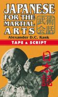 Japanese for Martial Arts with Cassette 0804820457 Book Cover