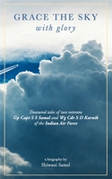 Grace the Sky with Glory B08DSSCPNJ Book Cover