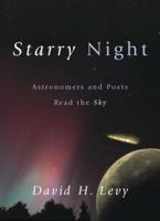 Starry Night: Astronomers and Poets Read the Sky 1573928879 Book Cover