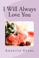 I Will Always Love You 1492308919 Book Cover