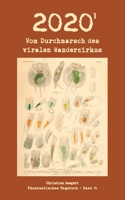 2020 (1): Vom Durchmarsch des viralen Wanderzirkus 3753418366 Book Cover