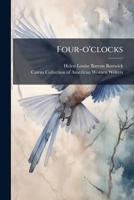 Four O'Clocks: Poems 1166574458 Book Cover