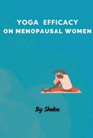 Yoga Efficacy on Menopausal Women 1805250965 Book Cover