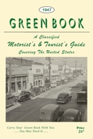 The Negro Motorist Green Book: 1947 Facsimile Edition 1684227526 Book Cover