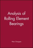 Analysis of Rolling Element Bearings 0852987455 Book Cover