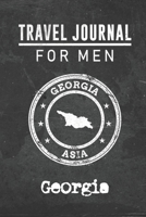 Travel Journal for Men Georgia: 6x9 Travel Notebook or Diary with prompts, Checklists and Bucketlists perfect gift for your Trip to Georgia for every your Man, Husband or Boyfriend 1712765426 Book Cover