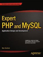 Expert PHP and MySQL: Application Design and Development 1430260076 Book Cover