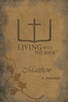 Living with the Book: Matthew 1449779816 Book Cover