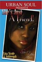 She's Just A Friend (Urban Soul) (Urban Soul) 1599830086 Book Cover