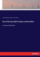 Six of one by half a dozen of the other: an every day novel 0548483159 Book Cover