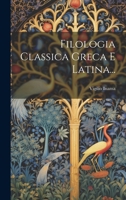 Filologia Classica Greca E Latina... 1020678860 Book Cover