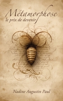 Métamorphose: le prix de devenir (French Edition) B0HFX18YS4 Book Cover