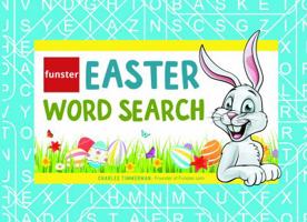 Funster Easter Word Search: Easter basket stuffer 1732173745 Book Cover