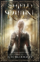 Shield of Ruin (The Ruined Destiny) 1964327008 Book Cover