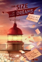 The Size of Your Dreams 162393009X Book Cover