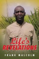 Life's Revelations 1524630888 Book Cover