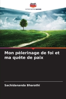 Mon pèlerinage de foi et ma quête de paix (French Edition) 6209488501 Book Cover
