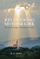 Recovering Mother Kirk 1625646933 Book Cover