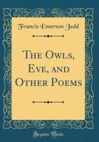The Owls, Eve, and Other Poems 0332943607 Book Cover
