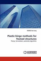 Plastic-Hinge Methods for Framed Structures 3838389646 Book Cover