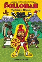 Polloman: the Curse of el Raton : A Graphic Novel 0062945939 Book Cover