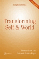 Transforming Self and World: Themes from the Sutra of Golden Light 090476673X Book Cover